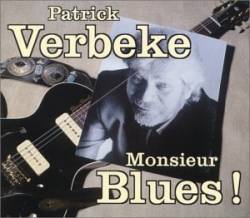 Patrick Verbeke : Monsieur Blues